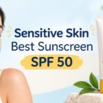 Best Sunscreen for Sensitive Skin SPF 50